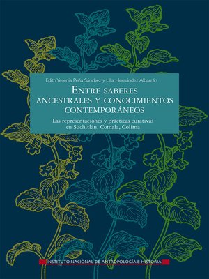 cover image of Entre saberes ancestrales y conocimientos contemporáneos